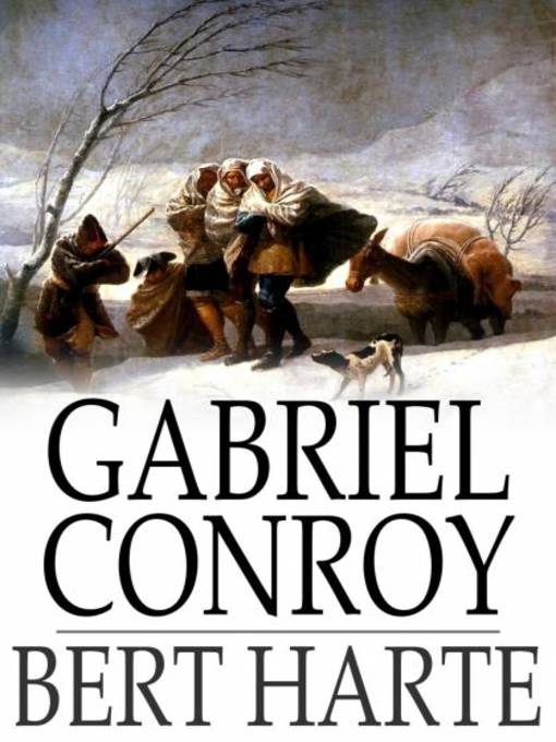 Title details for Gabriel Conroy by Bret Harte - Wait list